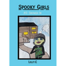 Spooky Girls: #2 Snowed In