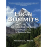 High Summits: 370 Famous Peak First Ascents and Other Significant Events in Mountaineering History