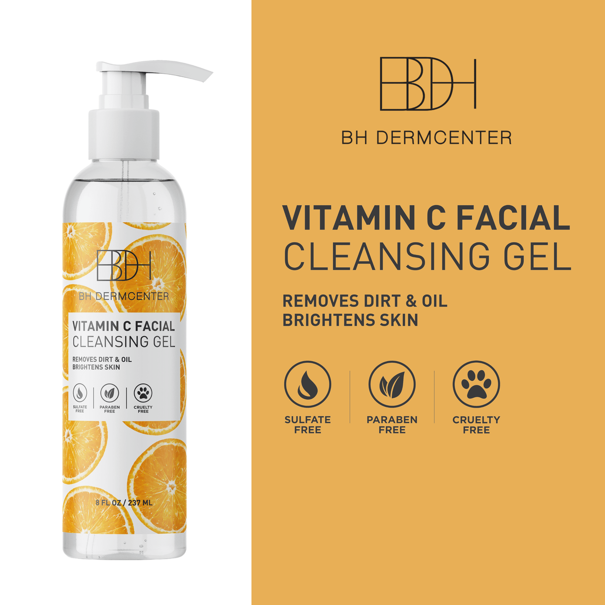 Vitamin C Facial Cleanser by BH Dermcenter - 8 FL OZ / 237 ML by  Los Angeles Brands