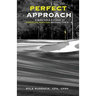 Perfect Approach: A 9 Hole Course for Financial Success Beyond the 9 to 5