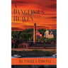 A Dangerous Heaven
