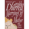 Marrying Off Mother: And Other Stories
