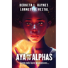 Aya and the Alphas