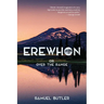 Erewhon, or, over the Range (Warbler Classics Annotated Edition)