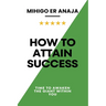 How to Attain Success