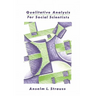 Qualitative Analysis for Social Scientists