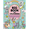 Big Book of Colouring for Girls: Children Ages 4+