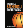 The Little Basketball Poetry Book