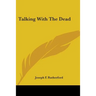 Talking With The Dead