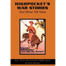 Highpocket's War Stories