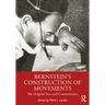 Bernstein's Construction of Movements: The Original Text and Commentaries