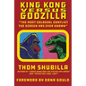King Kong Versus Godzilla - "The Most Colossal Conflict the Screen Has Ever Known"