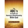 The ABC's Of Faith And Having A Relationship With God