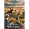 Pintsized Pioneers at Play: Homemade Frontier Fun and Danger