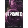 Depraved: Dark Billionaire Bully BWWM Romance