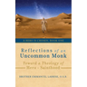 Reflections of an Uncommon Monk: Toward a Theology of Hero-Sainthood