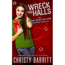 Wreck the Halls: a Worst Detective Ever Christmas novella