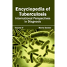 Encyclopedia of Tuberculosis: Volume IV (International Perspectives in Diagnosis)