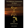 The Spiritual Foundation of Yoga: Understanding Nature and Spirit (Paperback Color Edition)