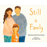 Still a Family: A Story about Homelessness