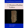 Social-Science Commentary on the Deutero-Pauline Letters