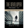 The Developer: Phase III (Avenue into the Abyss)