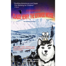 Claude Henry, the Iditarod Mouse: "The Adventures Begin"