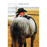 Hiding Behind My Horses