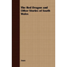 The Red Dragon and Other Stories of South Wales