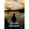 What the Silence Said