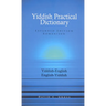 English-Yiddish/Yiddish-English Practical Dictionary (Expanded Romanized Edition)