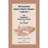 Old Kanawha Baptist Church Minutes--Indexed, Plus Unpublished County Court Records of West Virginia