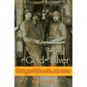 The Trail of Gold and Silver: Mining in Colorado, 1859-2009