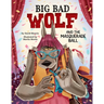 Big Bad Wolf and the Masquerade Ball