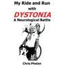 My Ride and Run with Dystonia Hardcover