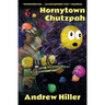 Hornytown Chutzpah