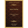 James Darling: A Memorial Sketch (1891)