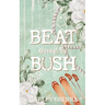 Beat around the Bush