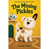 Aunt Josie's Curious House Book 1: The Missing Pickles: The Missing Pickles