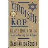 Yiddishe Kop: Creative Problem Solving in Jewish Learning, Lore, and Humor