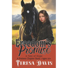 Freedom's Promise: A Tale of Hope, A Preteen Chapter Book 1 Ages 10+