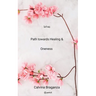 Path towards Healing & Oneness: Self help