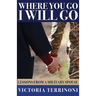 Where You Go, I Will Go: Lessons From a Military Spouse