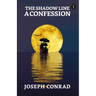 The Shadow Line: A Confession