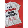 (Young) Men We Need