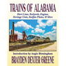 Trains of Alabama: Short Lines, Railyards, Engines, Heritage Units, Railfan Photos, & More