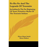 Po-Ho-No And The Legends Of Yosemite: Including In The Far Beginning Of Years, Primitive Myths Of The Yosemite Indians