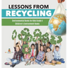 Lessons from Recycling Environmental Books for Kids Grade 4 Children's Environment Books