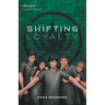 Shifting Loyalty