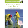 Ocean Politics and Policy: A Reference Handbook